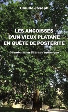 Les angoisses d'un vieux platane en qu?te de postérité