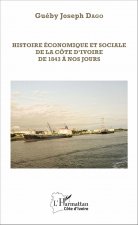 Histoire économique et sociale de la Côte d'Ivoire de 1843 ? nos jours