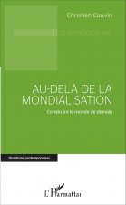 Au-del? de la mondialisation
