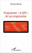 Programmer « le GPS » de son organisation