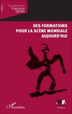 Des formations pour la sc?ne mondiale aujourd'hui