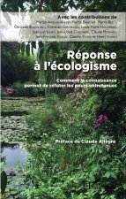 Réponse ? l'écologisme