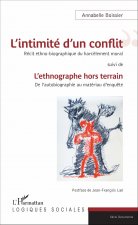 L'intimité d'un conflit : Récit ethno-biographique du harc?lement moral