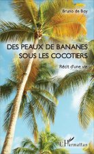 Des peaux de bananes sous les cocotiers
