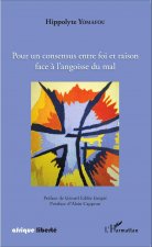 Pour un consensus entre foi et raison face ? l'angoisse du mal
