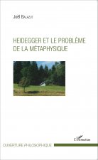 Heidegger et le probl?me de la métaphysique