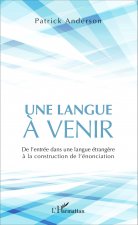 Une langue ? venir