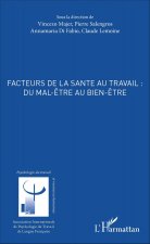 Facteurs de la santé au travail : du mal-?tre au bien ?tre