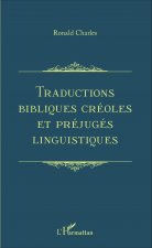 Traductions bibliques créoles et préjugés linguistiques