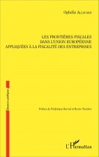 Les fronti?res fiscales dans l'Union européenne appliquées ? la fiscalité des entreprises