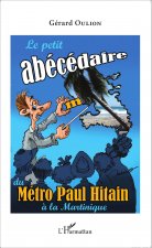 Le petit abécédaire du Métro Paul Hitain ? la Martinique