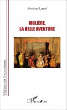 Moli?re, la belle aventure