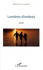 Lumi?res d'ombres