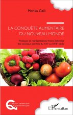 La conqu?te alimentaire du nouveau monde