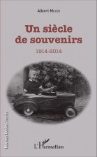 Un si?cle de souvenirs