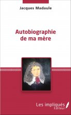 Autobiographie de ma m?re