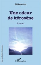 Une odeur de kéros?ne