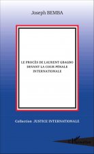 Le proc?s de Laurent Gbagbo devant la cour pénale internationale