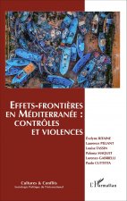 Effets-fronti?res en Méditerranée : contrôles et violences