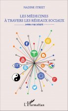 Les médecines ? travers les réseaux sociaux