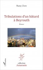 Tribulations d'un bâtard ? Beyrouth