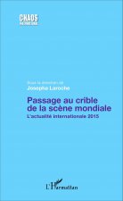 Passage au crible de la sc?ne mondiale