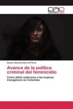 Avance de la politica criminal del feminicidio