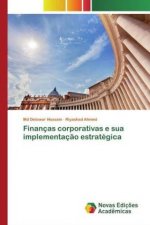 Finanças corporativas e sua implementaç?o estratégica