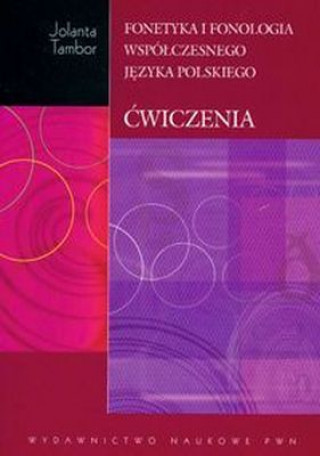 Fonetyka i fonologia współczesnego języka polskiego z płytą CD