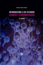 INTRODUCCION A LOS ESTUDIOS CLINICOS Y EPIDEMIOLOGICOS. 2º EDICION