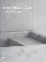 JORGE TEIXEIRA DIAS. WORKS 2008-2019