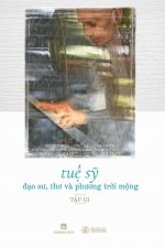 Tuệ Sỹ - Đạo Sư, Thơ va Phương Trời Mộng (Tập 3)