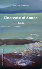 Une voix si douce
