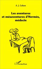 Les aventures et mésaventure d'Herm?s, médecin