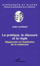 La pratique, le discours et la r?gle