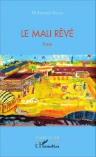 Le Mali r?vé