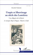 Utopie et libertinage au si?cle des Lumi?res