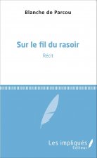 Sur le fil du rasoir