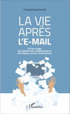 La vie apr?s l'e-mail