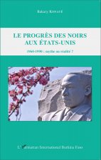 Le progr?s des Noirs aux Etats-Unis