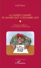 La Guinée-Conakry de janvier 2007 ? décembre 2010