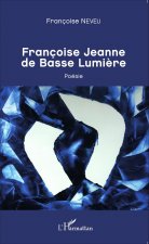 Françoise Jeanne de Basse Lumi?re