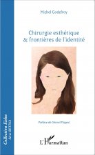 Chirurgie esthétique & fronti?res de l'identité