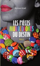 Les pi?ces multicolores du destin