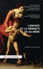 L'enfant et la féminité de sa m?re