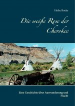 weisse Rose der Cherokee