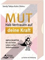 Mut - Hab Vertrauen in deine Kraft Impulskarten für ein freies Leben voller Selbstvertrauen