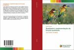 Qualidade e implementaç?o da funç?o qualidade:
