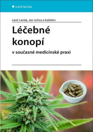 Léčebné konopí v současné medicínské praxi