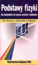 Podstawy fizyki dla kandydatów na wyższe uczelnie i studentów